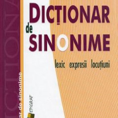 Dictionar de sinonime: lexic, expresii, locutiuni - Elena Grosu