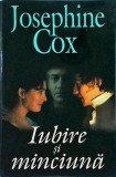 Josephine Cox - Iubire si minciuna