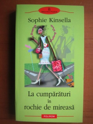 Sophie Kinsella - La cumparaturi in rochie de mireasa foto