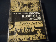 ISTORIA ILUSTRATA A ANGLIEI-G.M. TREVELYAN-TRAD. FL.-EUGENIA. CONDURACHI- foto