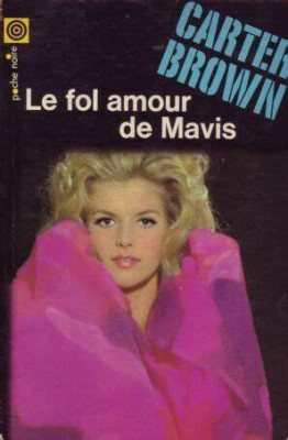 Carter Brown - Le Fol Amour de Mavis foto