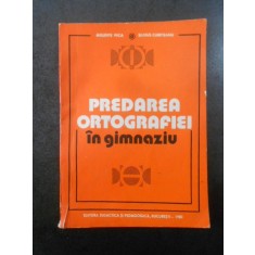 Melente Nica, Silvius Cureteanu - Predarea ortografiei in gimnaziu