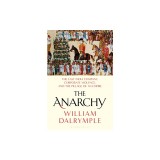 The Anarchy: The Rise and Fall of the East India Company