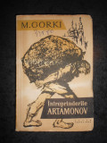 M. GORKI - INTREPRINDERILE ARTAMONOV