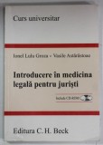 INTRODUCERE IN MEDICINA LEGALA PENTRU JURISTI de IONEL LULU GROZA si VASILA ASTARASTOAE , 2007 *CONTINE CD