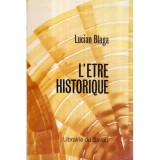 Lucian Blaga - L&#039;etre historique - 122614