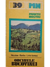 Nicolae Barbu - Obcinele Bucovinei (Editia: 1987) foto