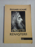 PROFETII RENASTERII - Edouard SCHURE