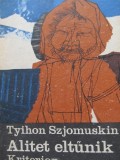 Alitet eltunik - Tyihon Szjomuskin