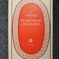 PE DRUMURI DE MUNTE - C. Hogas (editura Minerva)