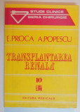 TRANSPLANTAREA RENALA de E.PROCA , A.POPESCU , 1993