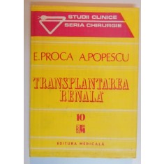 TRANSPLANTAREA RENALA de E.PROCA , A.POPESCU , 1993