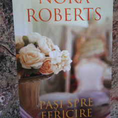 NORA ROBERTS - PASI SPRE FERICIRE