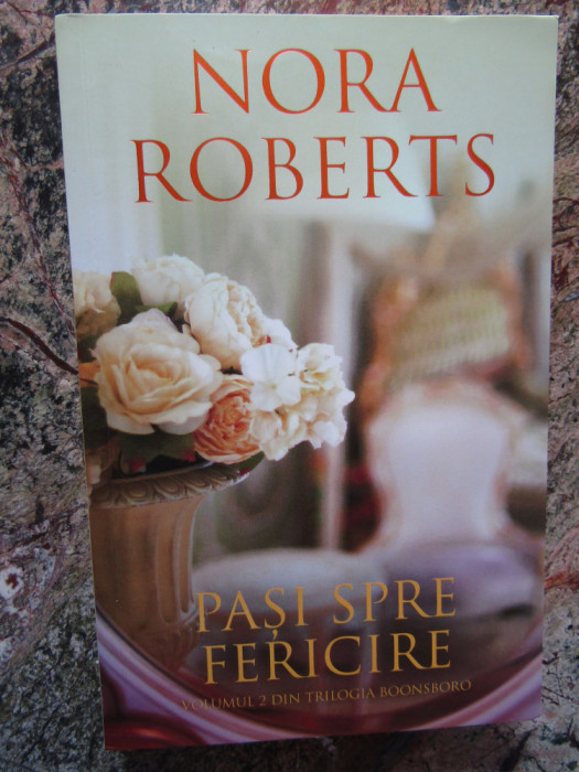 NORA ROBERTS - PASI SPRE FERICIRE