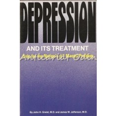 Depression And Its Treatment - M.D. John H. Greist, M.D. James W. Jefferson