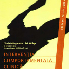 Interventia comportamentala clinica | Ghislain Magerotte, Eric Willaye