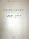 Carte "Originea Speciilor" Charles Darwin - Editura Academiei Republicii Populare Romine, 1957, Limba Romana, Conditie Buna