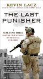 The Last Punisher: A Seal Team Three Sniper&#039;s True Account of the Battle of Ramadi