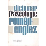 DICTIONAR FRAZEOLOGIC ROMAN ENGLEZ-ANDREI BANTAS, LEON LEVITCHI, ANDREEA GHEORGHITOIU-165104