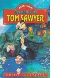 Aventurile lui Tom Sawyer (Editie ilustrata) - Mark Twain
