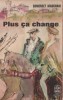 Somerset Maugham - Plus ca change, 1965