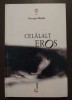 George Bălan - Celălalt Eros (Cartier, 2001)