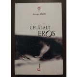 George Bălan - Celălalt Eros (Cartier, 2001)