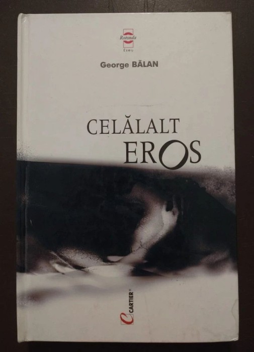 George Bălan - Celălalt Eros (Cartier, 2001)