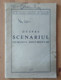 Despre scenariul filmului documentar (1950)