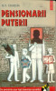 PENSIONARII PUTERII - G.V.IVANOVA Ed. Polirom 1998