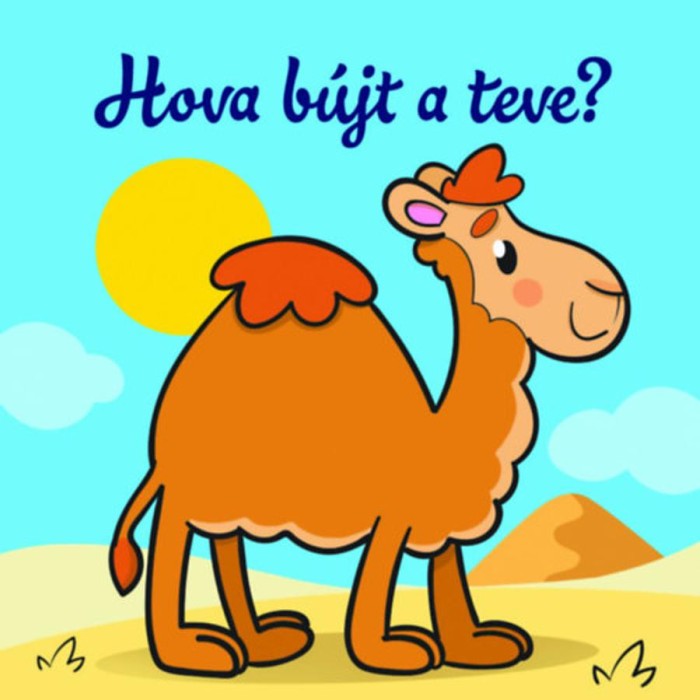 Hova b&uacute;jt a teve? - &Aacute;llati kalandok - Szivacsk&ouml;nyv
