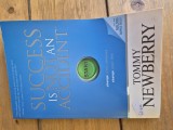 Success is not an accident de Tommy Newberry