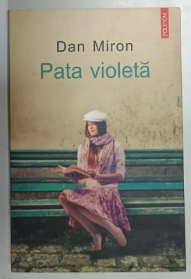 PATA VIOLETA de DAN MIRON , roman , 2013 foto