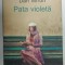 PATA VIOLETA de DAN MIRON , roman , 2013