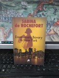 Sabina de Rochefort, Domnișoara Bovary &icirc;n New York, editura Tracus Arte, București 2011, 072