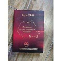 Economia, ratiunea existentiala a Romaniei - Doru Iorga