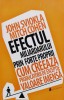Efectul miliardarului prin forte proprii: Cum creeaza producatorii de exceptie valoare imensa - 2019 - John Sviokla (xx755), ACT si Politon