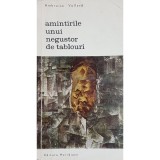 Ambroise Vollard - Amintirile unui negustor de tablouri (Editia: 1969)