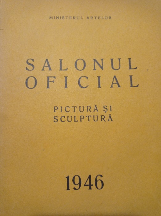 SALONUL OFICIAL 1946, Pictura si Sculptura, RAR