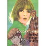 Bogdan Ghibu - Miza unui joc dublu - 137359