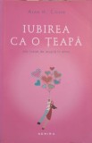 Iubirea ca o țeapă: Mic tratat de reușită &icirc;n amor - Alan H. Cohen, Nemira, Psihologie, 2014