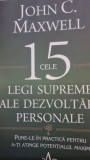Cele 15 legi supreme ale dezvoltarii personale - John C. Maxwell
