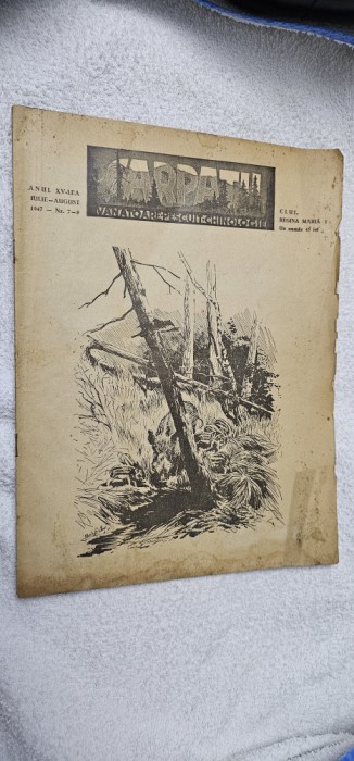 REVISTA CARPATII VANATOARE PESCUIT CHINOLOGIE , NR. 7-8 / 1947