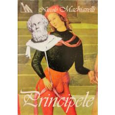 Principele - Niccolo Machiavelli