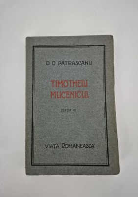 Carte cu autograf D D Patrascanu Timotheiu mucenicul foto