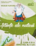 Stiinte ale naturii, Clasa a IV-a, Semestrul al II-lea