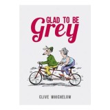 Glad to Be Grey