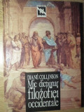 MIC DICTIONAR AL FILOZOFIEI OCCIDENTALE-DIANE COLLINSON