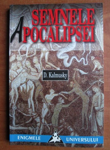 Semnele Apocalipsei - D. Kalmusky