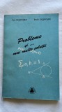PROBLEME...SI MAI MULTE SOLUȚII PROBLEME DE MATEMATICĂ, REZOLVATE, PENTRU PREGĂTIREA - ION COJOCAR. SORIN COJOCARU